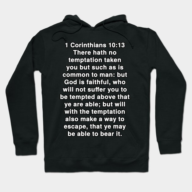 1 Corinthians 10:13  King James Version (KJV) Bible Verse Typography Hoodie by Holy Bible Verses